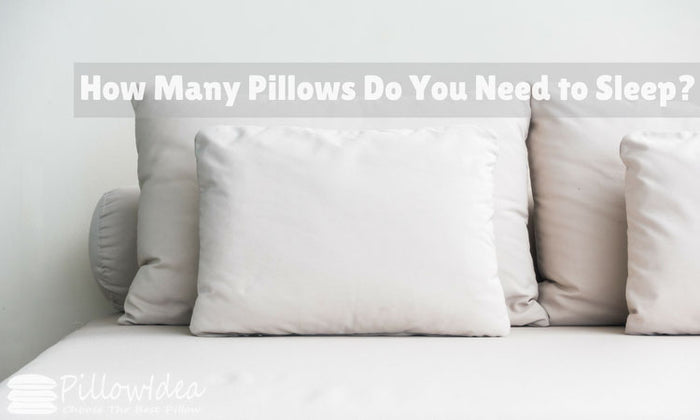 How Many Pillows Should You Sleep With?